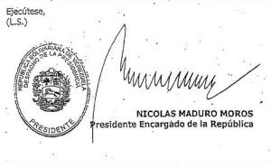 Conozca la firma del “Presidente Encargado” Nicolás Maduro