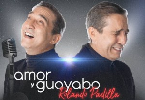 Rolando Padilla presentará su show vip “Amor y Guayabo”