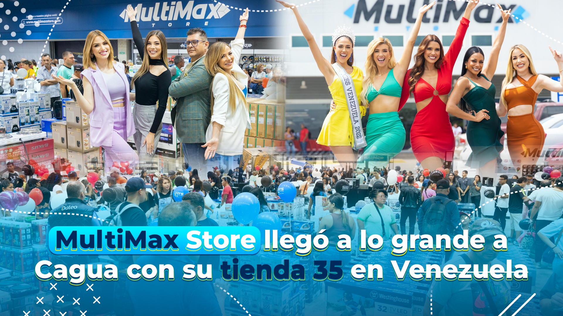 MultiMax Store llegó a lo grande a Cagua con su tienda 35 en Venezuela