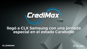 CrediMax llegó a CLX Samsung con una jornada especial en el estado Carabobo